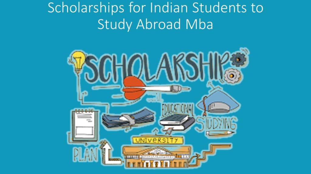 Scholarships for Indian Students to Study Abroad Mba