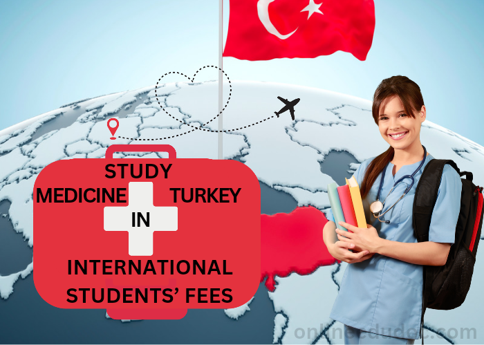 Studying-medicine-in-turkey-for-international-students-fees