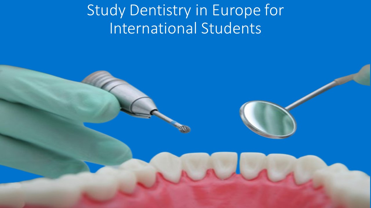 Study Dentistry in Europe for International Students